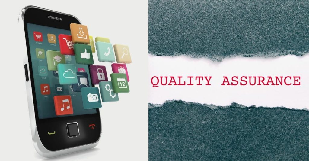 Mobile App Quality Assurance | Definition, Process and Importance