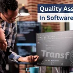 Quality Assurance in Software Testing Essentials: Examples, Evolution, Differences & Skills