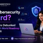 Is Cybersecurity Hard? 7 Myths Debunked + A Real-World Roadmap for 2026