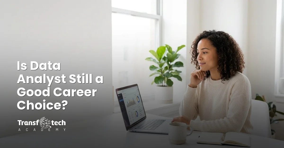 Is Data Analyst Still a Good Career Choice_