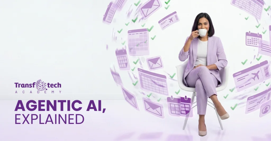What Is Agentic AI? The AI That Stops Talking and Starts Doing